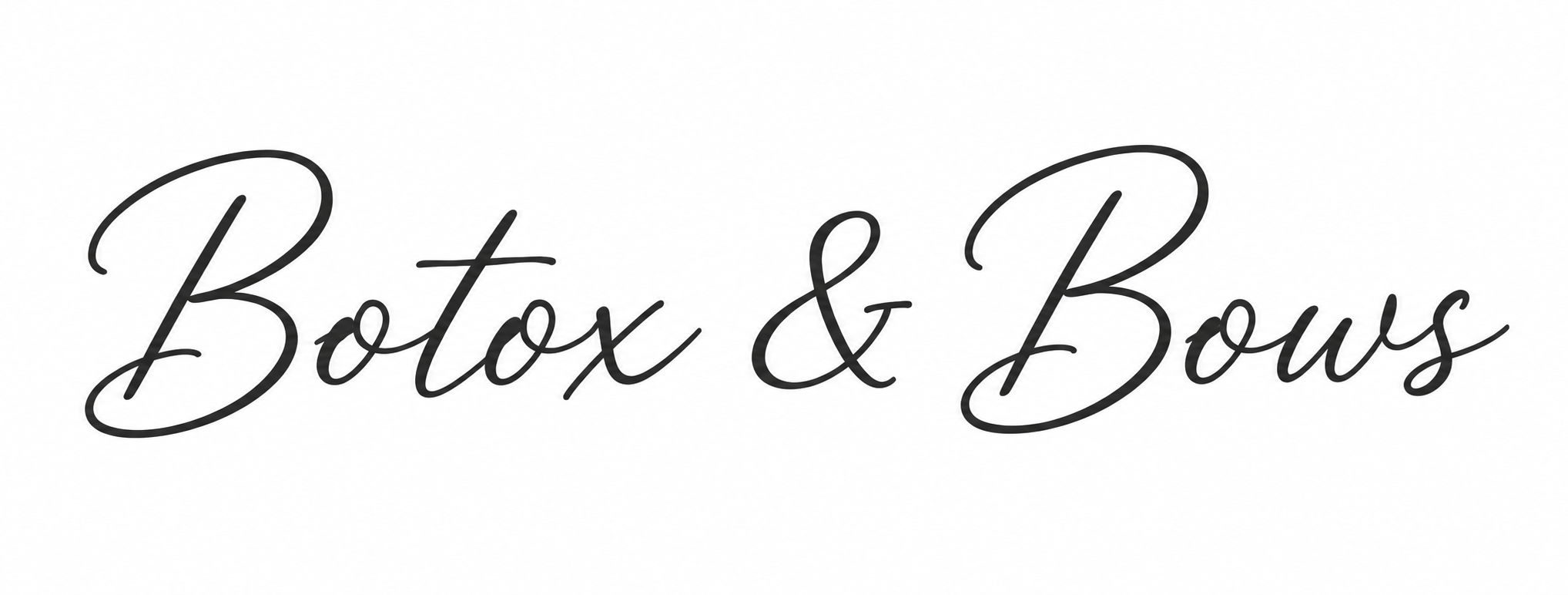 Botox and Bows
