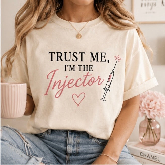 Trust Me, I'm the Injector | Aesthetic Graphic Tee